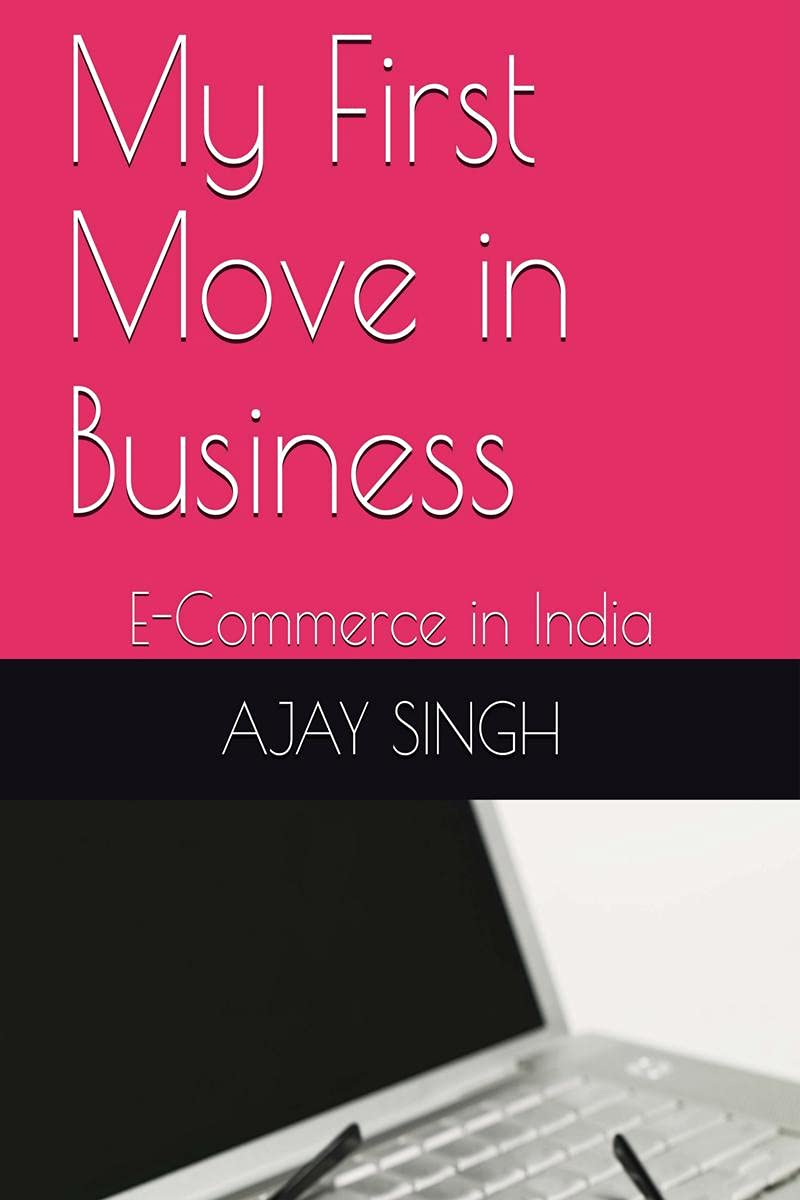 My First Move In Business : ECommerce In India