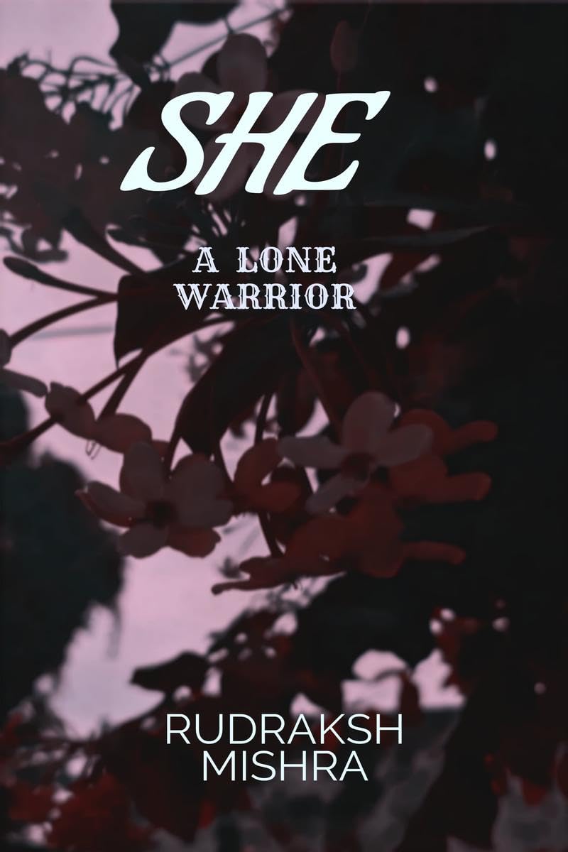 She: a lone warrior