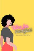 wine for breakfast