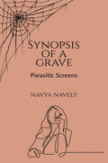 Synopsis of a grave : Parasitic screens