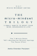 The Micromindset Trilogy: 3 Small Habits To Reset Your Mind, Boundaries & Life!