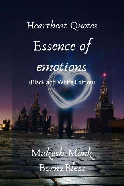 Heartbeat Quotes: Essence Of Emotions (Black And White Edition)