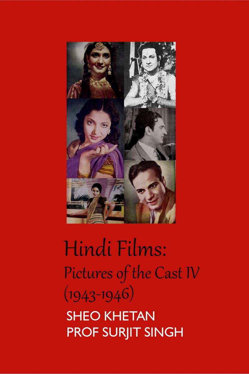 Hindi Films: Pictures of the Cast IV (19431946)