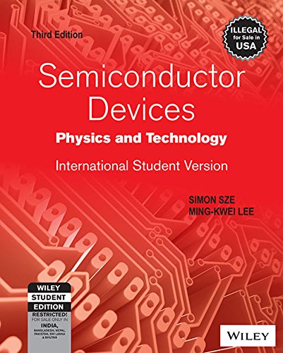 Semiconductor Devices: Physics And Technology  International Student Version, 3Ed