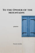 To The Owner Of The Mountains