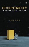 Eccentricity : A Poetry Collection