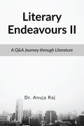 Literary Endeavours II : A Q&A Journey through Literature