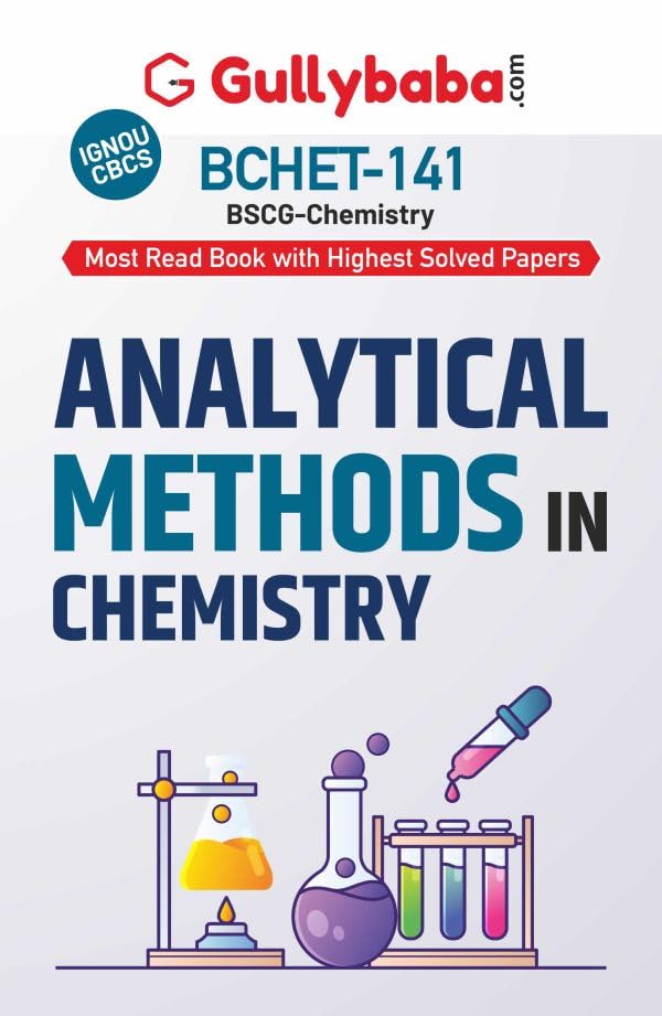 Gullybaba IGNOU BSCG 6th Sem BCHET141 Analytical Methods in Chemistry in English