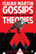 Isaiah Martin Gossips On Theories