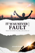 It Was Never Your Fault