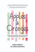 Apples & Oranges : A Practical Approach To Implement D&I For Organisations And Individuals