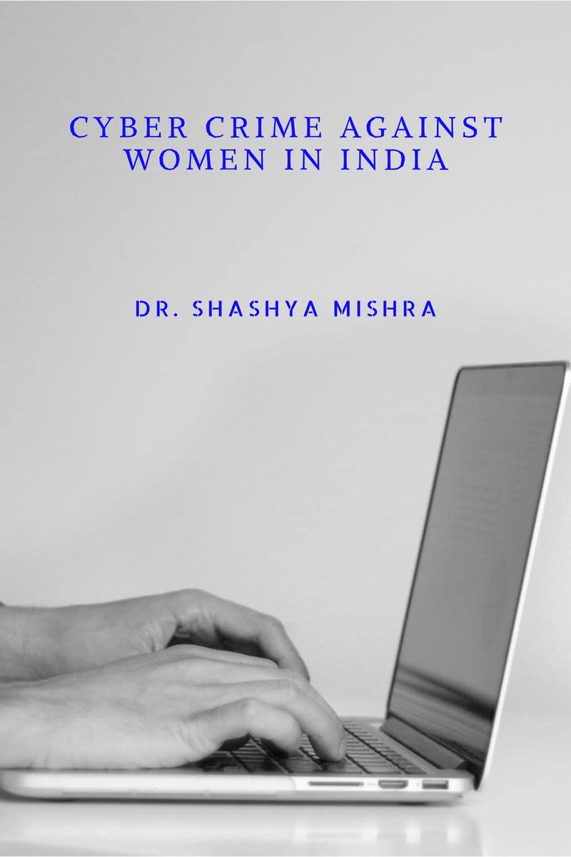 Cyber Crime Against Women In India