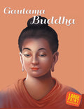 Large Print: Gautama Buddha (Illustrated Biography)