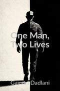 One Man, Two Lives: Beyond Borders
