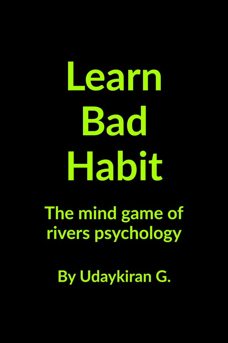 Learn Bad Habit: The mind game of rivers psychology