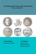 The Changing World Order and the Postmodernism Theory and Practice