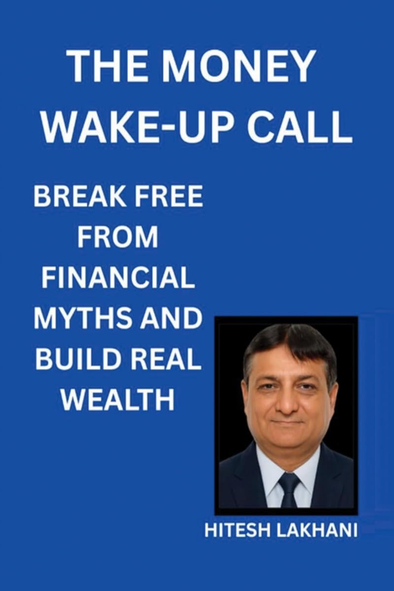 The Money WakeUp Call: Break Free from Financial Myths and Build Real Wealth