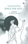 Since She Left (A Collection Of Poems)