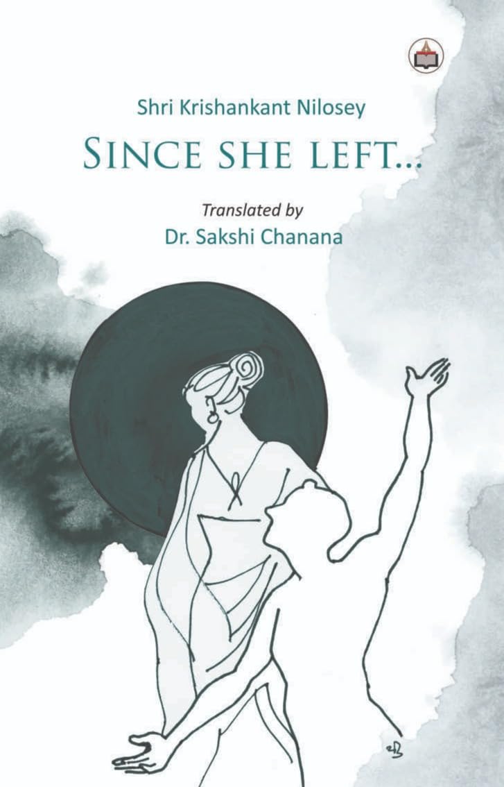 Since She Left (A Collection Of Poems)