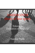 Undercover Story Of Four Spies Volume 1 : Formation Of The Group