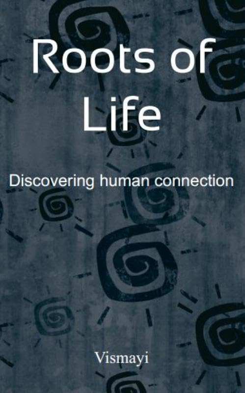 Roots of Life