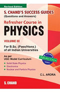 S. Chands Success Guides (Questions & Answers) Refresher Course in Physics Volume III