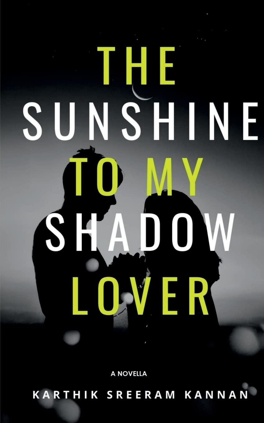 The Sunshine To My Shadow Lover