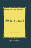Swinburne (Classic Reprint)