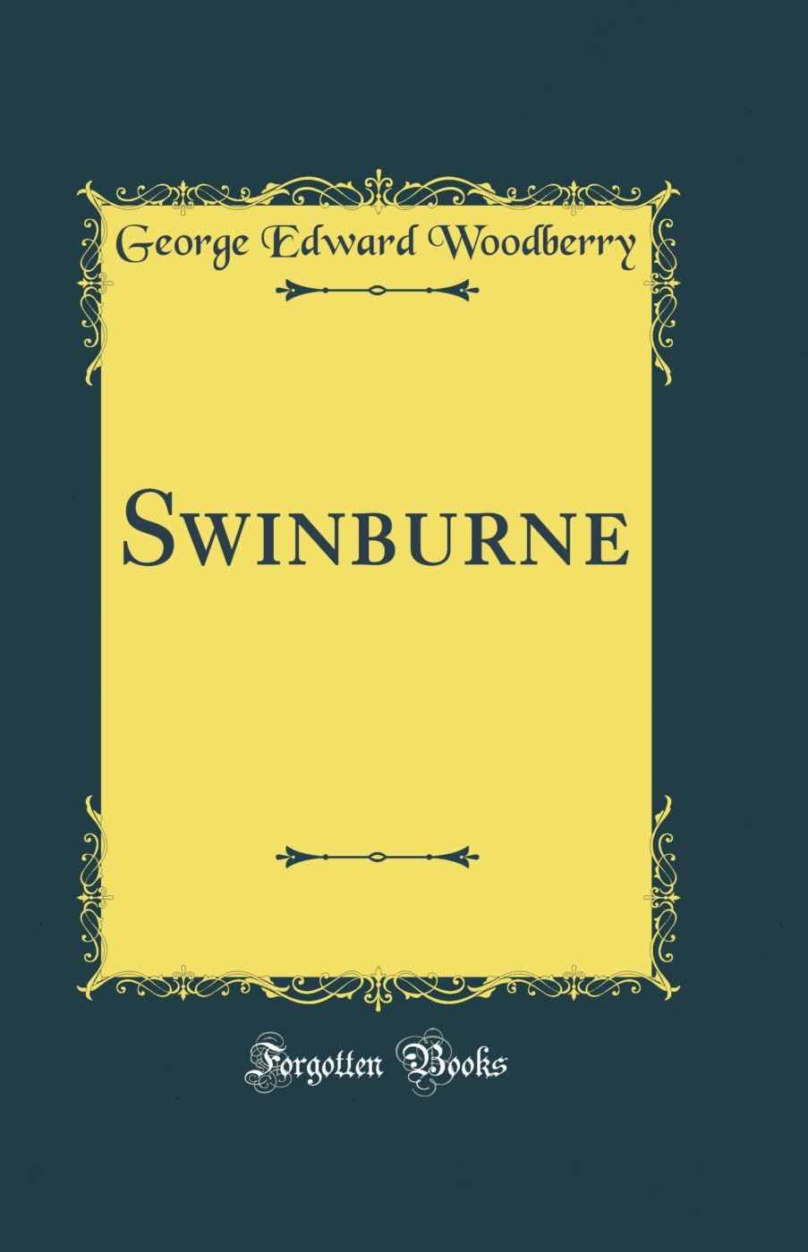 Swinburne (Classic Reprint)