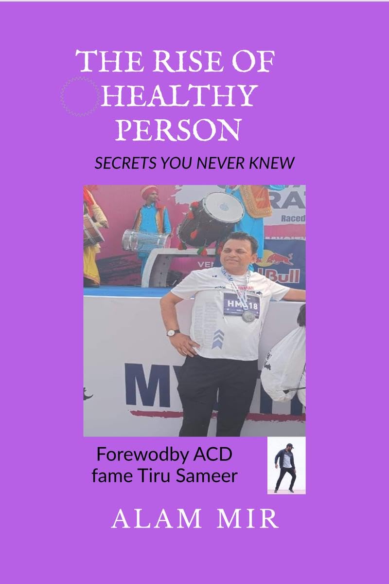 The Rise of Healthy Person : secrets you never knew