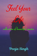Feel Your Life
