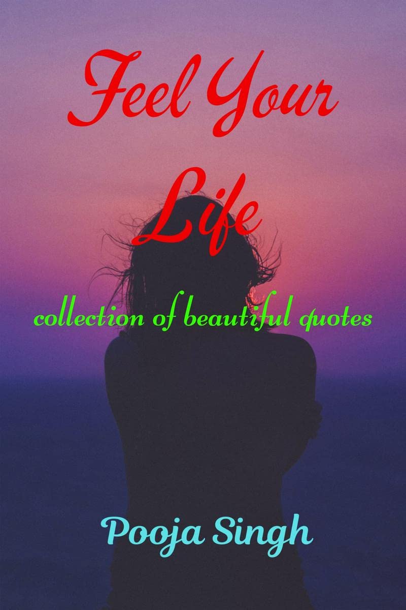 Feel Your Life