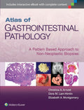 Atlas of Gastrointestinal Pathology: A Pattern Based Approach to NonNeoplastic Biopsies