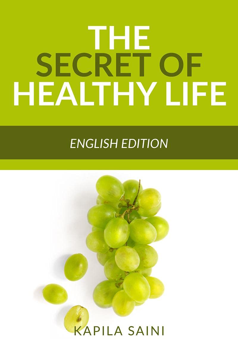 The Secret Of Healthy Life : English Edition