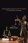 Contemporary Issues In Law Of Crimes: A Compilation Of Essays
