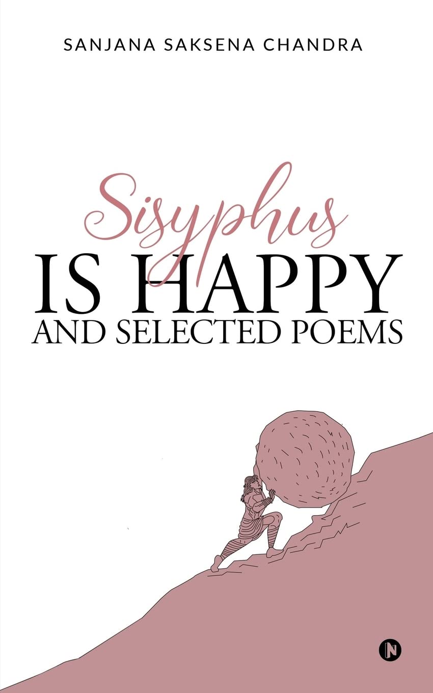 Sisyphus Is Happy And Selected Poems