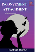 Inconvenient Attachment