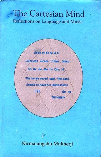 The Cartesian Mind: Reflections On Language And Music