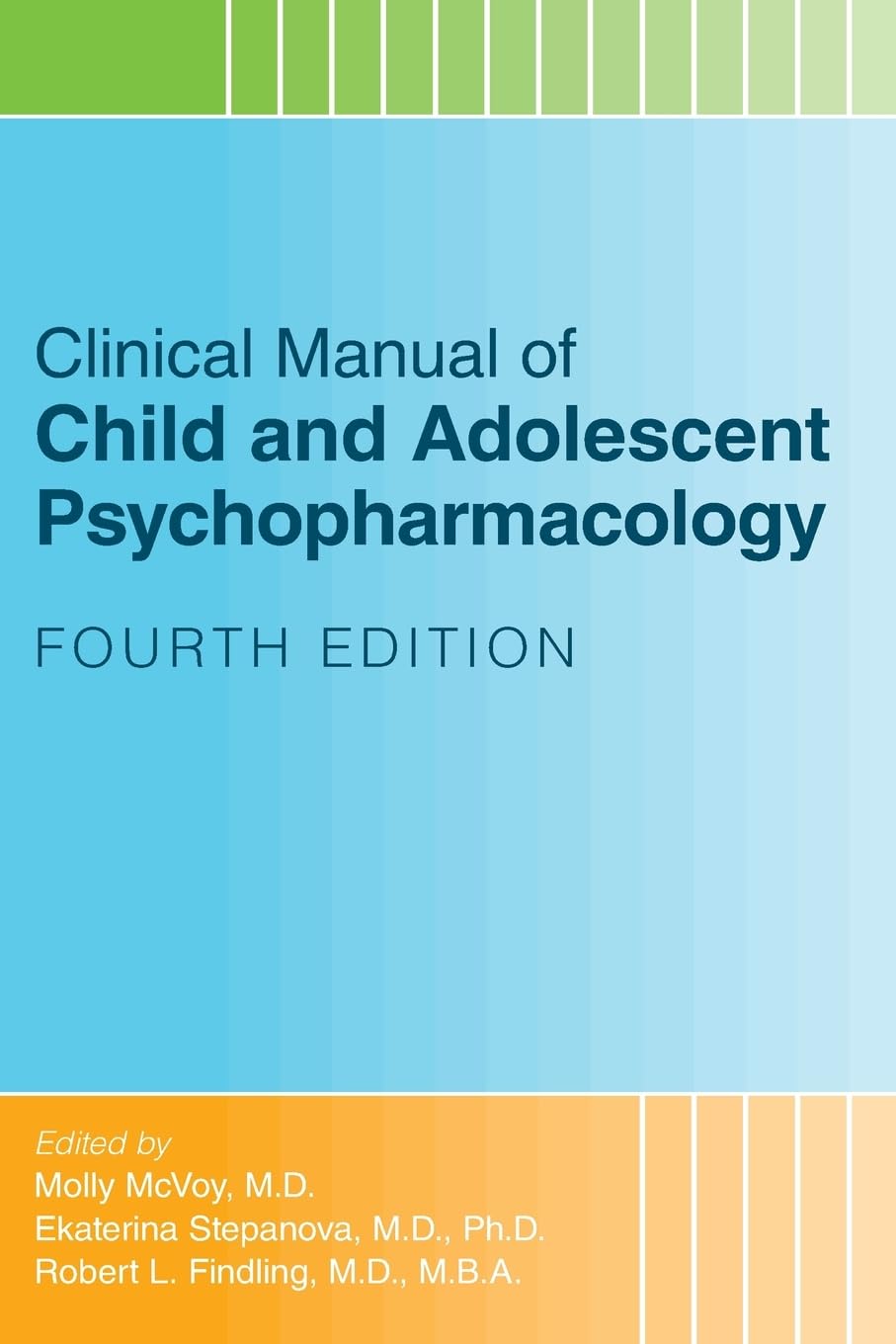 Clinical Manual Of Child And Adolescent Psychopharmacology 4Ed (Pb 2024)