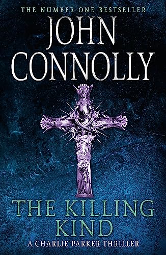 The Killing Kind: A Charlie Parker Thriller 3
