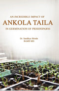 AN INCREDIBLE IMPACT OF ANKOLA TAILA IN GERMINATION OF PRISHNIPARNI