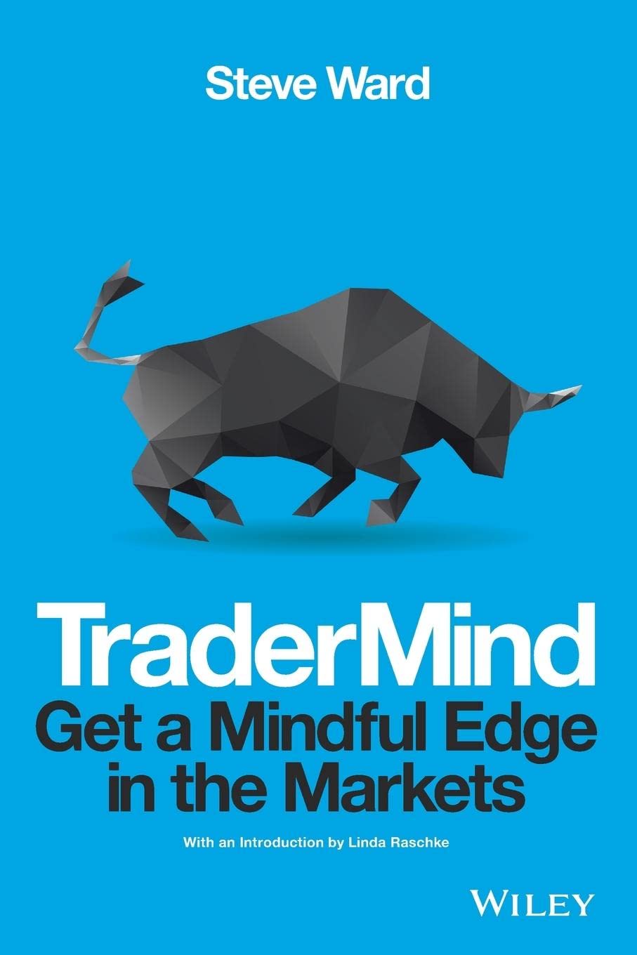TraderMind: Get a Mindful Edge in the Markets (Wiley Trading)