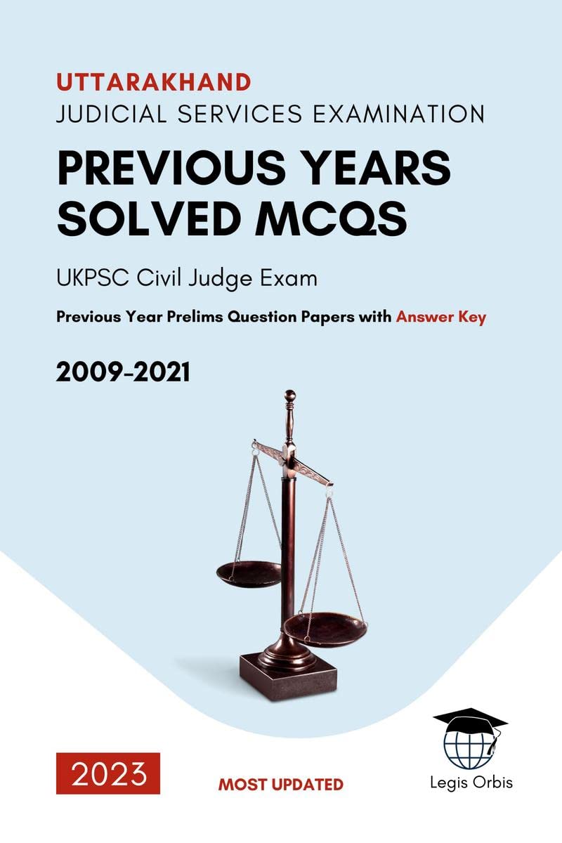 Uttarakhand Judicial Services Examination : UKPSC Civil Judge Exam Previous Year Prelims Question Papers with Answer Key