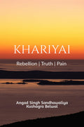 KHARIYAI: Rebellion|Truth|Pain