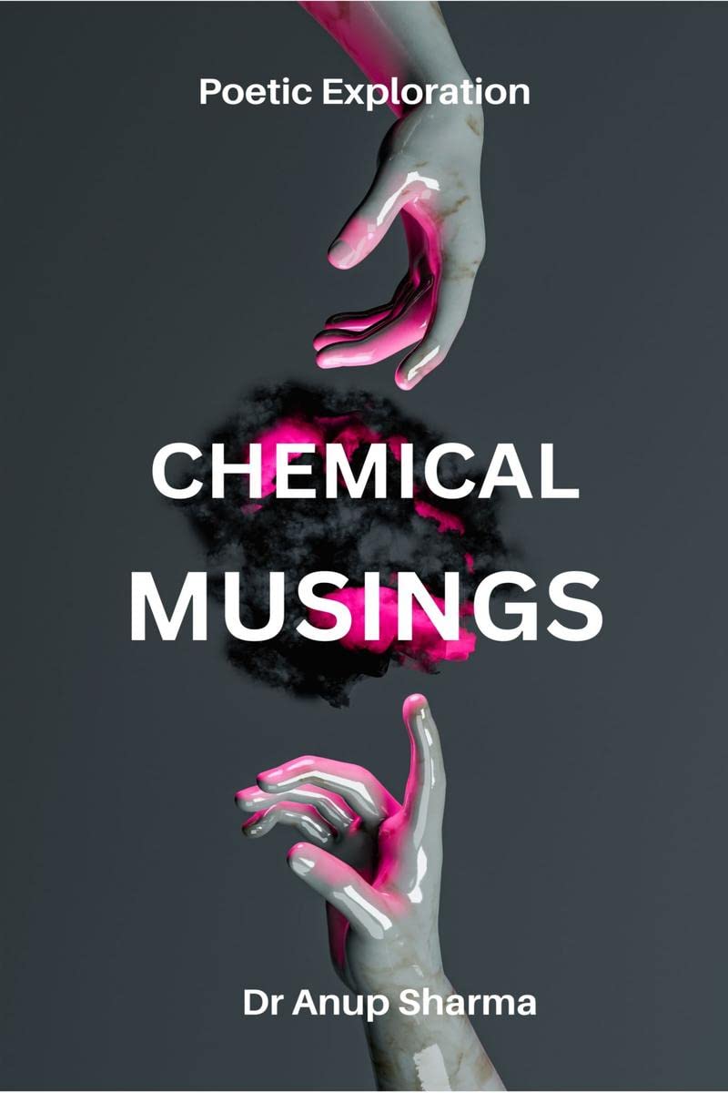 Chemical Musings : Poetry on the Wonders of the chemistry
