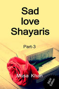 Sad Love Shayaris (Part3) B&W Edition