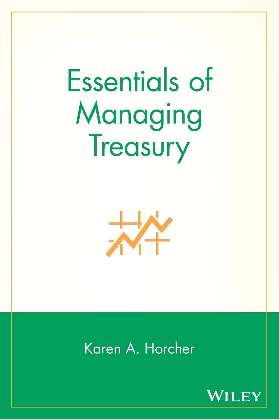 Essentials of Managing Treasury