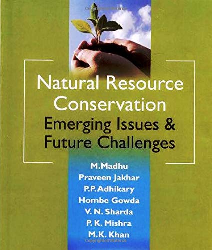 Natural Resource Conservation Emerging Issues and Future Challenges