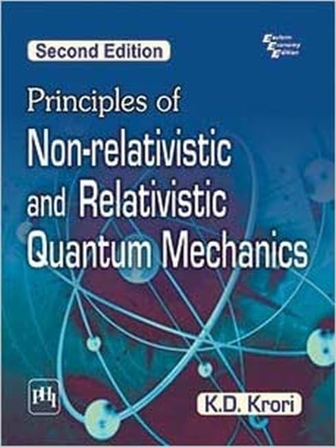 Principles of Nonrelativistic and Relativistic Quantum Mechanics