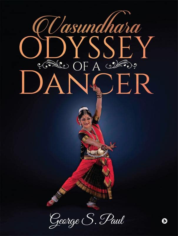 Vasundhara  Odyssey Of A Dancer